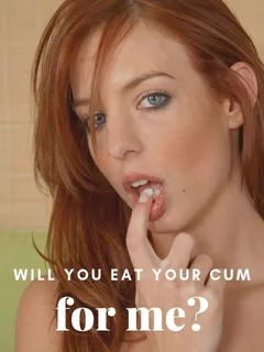 will you eat your cum for pretty redhead cei