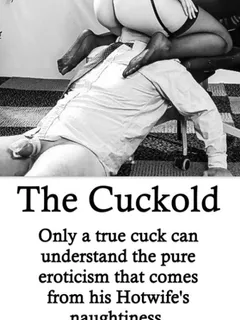 only a true cuckold can understand the eroticism of his hotwife's naughtiness