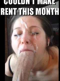 she couldn't make rent so she took a thick load of cum on her face